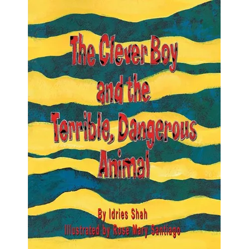 The Clever Boy and the Terrible, Dangerous Animal