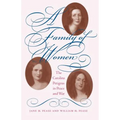 A Family of Women: The Carolina Petigrus in Peace and War