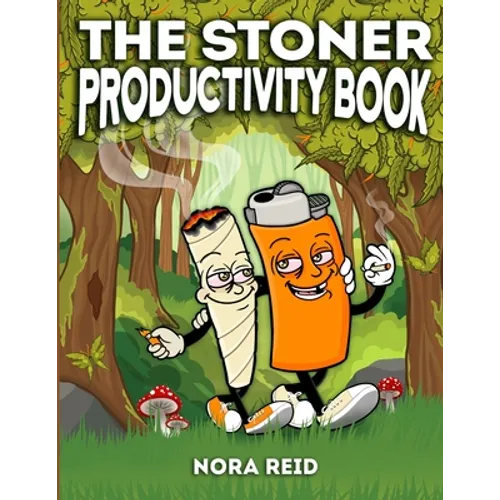 The Stoner Productivity Book - An Adult Stoner Activity Book With Psychedelic Coloring Pages, Sudokus, Word Searches and More - For Stress Relief & Re