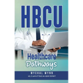 HBCU Healthcare Pathways