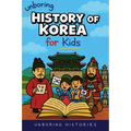 Unboring History of Korea for Kids