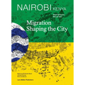 Nairobi, Kenya: Migration Shaping the City
