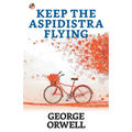 Keep the Aspidistra Flying