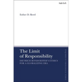The Limit of Responsibility: Dietrich Bonhoeffer's Ethics for a Globalizing Era