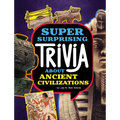 Super Surprising Trivia about Ancient Civilizations
