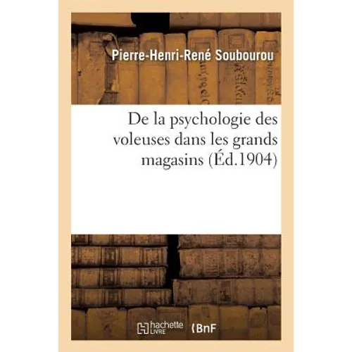 De la psychologie des voleuses dans les grands magasins