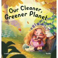 Our Cleaner, Greener Planet