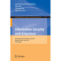 Information Security and Assurance: 4th International Conference, ISA 2010, Miyazaki, Japan, June 23-25, 2010, Proceedings