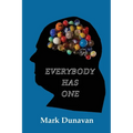 Everybody Has One: The Thoughts, Opinions, & Comments of a Midwestern Baby Boomer