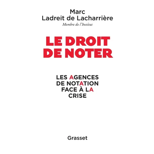 Le droit de noter: Les agences de notation face à la crise