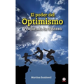 El poder del optimismo: Venciendo la tristeza