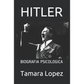 Hitler: Biografia Psicologica