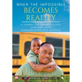 When the Impossible Becomes Reality: A Journal for Parents to Feel Confident When Communicating with Schools