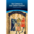 Sir Gawain and the Green Knight: In Prose and Poetry