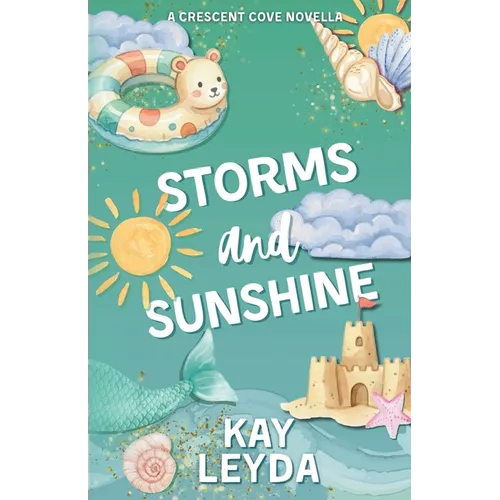 Storms & Sunshine: A Sweet Summer Romance Novella: A Cozy Summer Romance Novella