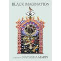 Black Imagination: Black Voices on Black Futures