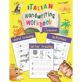 Italian Handwriting Workbook: Cursive: Trace & Learn to Write Italian - Lots of Italian Letter Tracing, Word Tracing, and other Activities for Kids