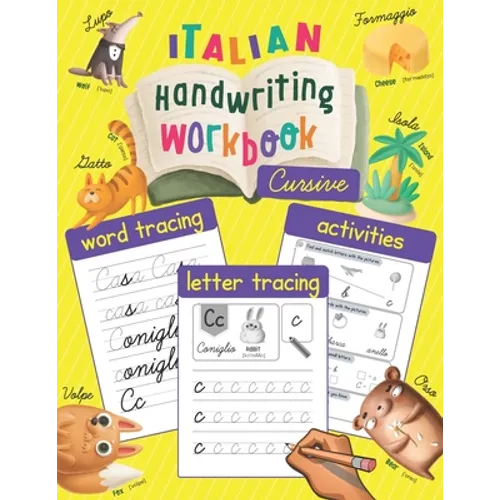 Italian Handwriting Workbook: Cursive: Trace & Learn to Write Italian - Lots of Italian Letter Tracing, Word Tracing, and other Activities for Kids