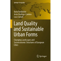 Land Quality and Sustainable Urban Forms: Changing Landscapes and Socioeconomic Structures of European Cities