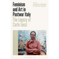 Feminism and Art in Postwar Italy: The Legacy of Carla Lonzi