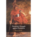Nietzsche's Struggle against Pessimism