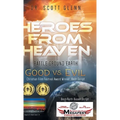 Heroes From Heaven Battle Ground Earth: Good Vs. Evil