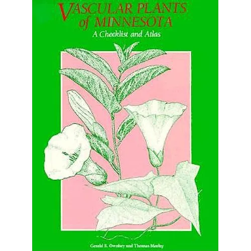 Vascular Plants of Minnesota: A Checklist and Atlas