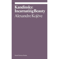 Kandinsky: Incarnating Beauty