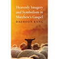 Heavenly Imagery and Symbolism in Matthew's Gospel