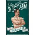 Wrestliana; An Historical Account of Ancient and Modern Wrestling