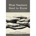 What Teachers Need to Know: Topics in Diversity and Inclusion