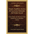 Ensayo Analitico Acerca De Las Leyes Naturales Del Orden Social: O Del Poder Del Ministro Y Del Subdito En La Sociedad (1823)