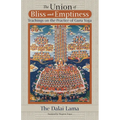 The Union of Bliss and Emptiness: Teachings on the Practice of Guru Yoga