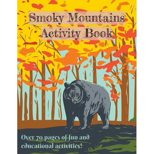 Smoky Mountain Activity Book for Kids: National Park Activity Book for kids
