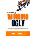 Exposing Winning Ugly