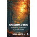 The Compass of Truth - Whispers of Dara Shikoh: A Spiritual Journey