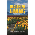 Healthier Living