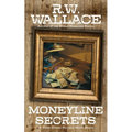 Moneyline Secrets: A Time Travel Secrets Short Story