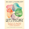 Let's Discuss: Practices for Equitable Student Participation in Ela Classrooms