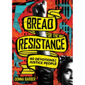 Bread for the Resistance: Forty Devotions for Justice People