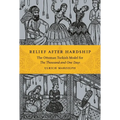 Relief After Hardship: The Ottoman Turkish Model for the Thousand and One Days