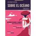 Sobre el Océano - Zarzuela en tres actos: Mexican Zarzuela by Antonio de Maria y Campos