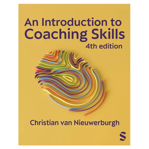 An Introduction to Coaching Skills: A Practical Guide (Fourth Edition)
