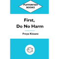 First, Do No Harm