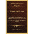 History And Legend: Fact, Fancy And Romance Of The Old Mine Road, Kingston, New York, To The Mine Holes Of Pahaquarry (1908)