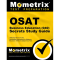 OSAT Business Education (040) Secrets Study Guide: CEOE Exam Review for the Certification Examinations for Oklahoma Educators / Oklahoma Subject Area