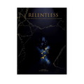 Relentless: I Am Living Proof That There Is Always a Reason to Keep Fighting