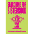 Searching for Sisterhood: A Memoir in Poems