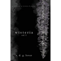 wisteria, vol. I
