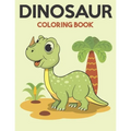 Dinosaur Coloring Book: Dinosaur Coloring Books for Kids, Great Gift for Boys & Girls
